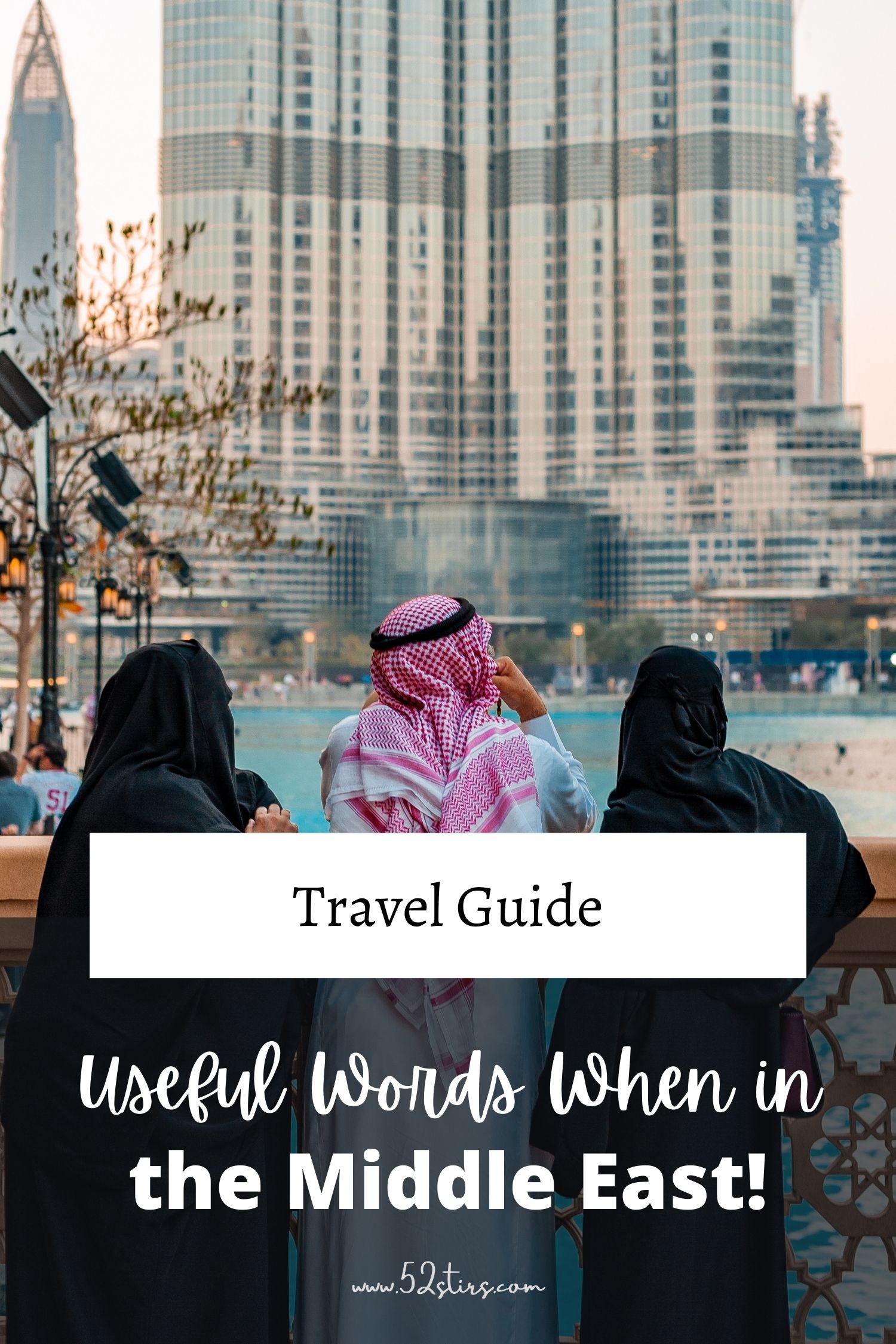 15 Must-Know Words When in Middle East - 52stirs.com