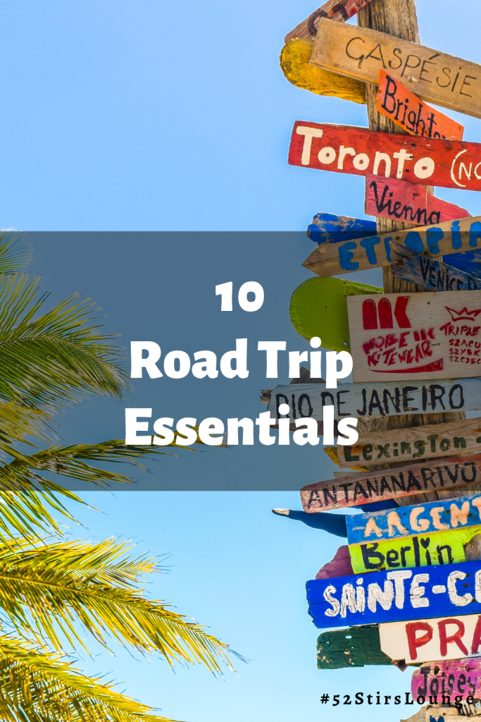 10 Road Trip Essentials inside Your Car - 52 Stirs Lounge